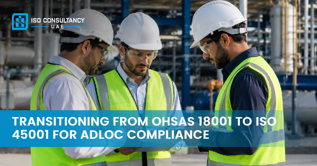 OHSAS 18001 to ISO 45001 for ADLOC Compliance